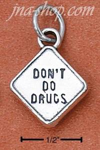 Sterling Silver "DON'T DO DRUGS" SIGN CHARM