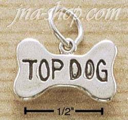 Sterling Silver DOG BONE W/ "TOP DOG" INSCRIBED CHARM - Click Image to Close