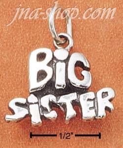 Sterling Silver "BIG SISTER" CHARM - Click Image to Close