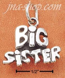 Sterling Silver "BIG SISTER" CHARM - Click Image to Close