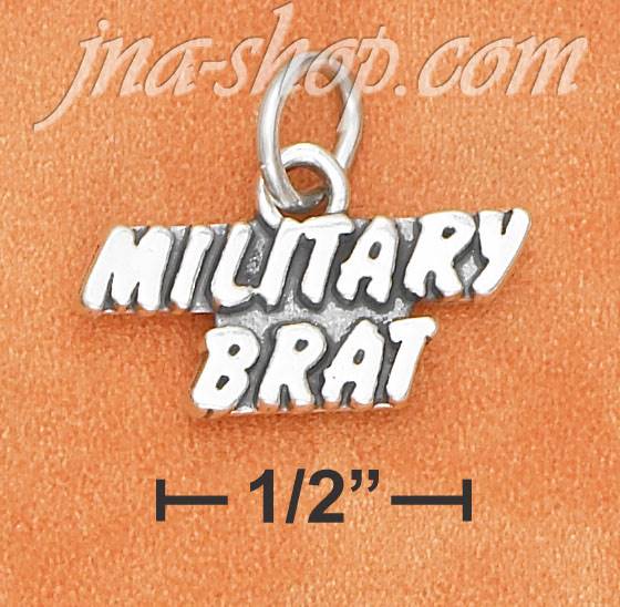 Sterling Silver ANTIQUED RAIDED LETTERS "MILITARY BRAT" CHARM - Click Image to Close