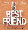 Sterling Silver "BEST FRIEND" CHARM Sterling Silver "BEST FRIEND" CHARM