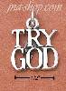 Sterling Silver ANTIQUED "TRY GOD" CHARM Sterling Silver ANTIQUED "TRY GOD" CHARM